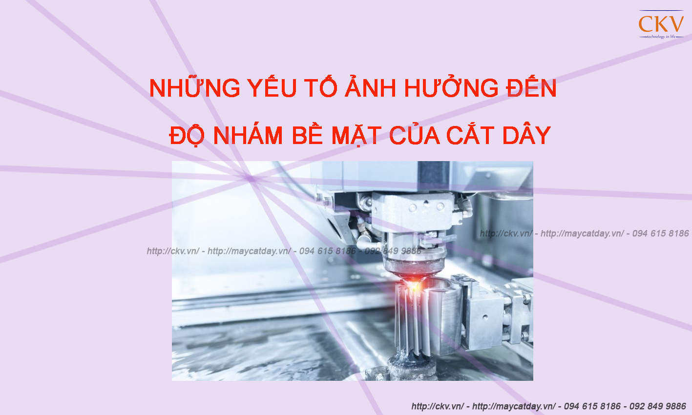 Những yếu tố ảnh hưởng đến độ nhám bề mặt của cắt dây